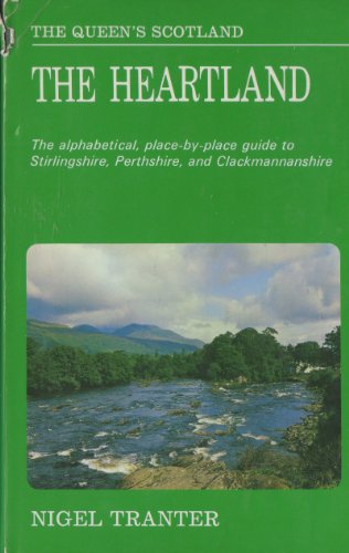 9780340148952: Heartland of Scotland: Clackmannanshire, Perthshire and Stirlingshire (Queen's Scotland S.)