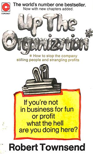 Stock image for Up the Organization (Coronet Books for sale by SecondSale