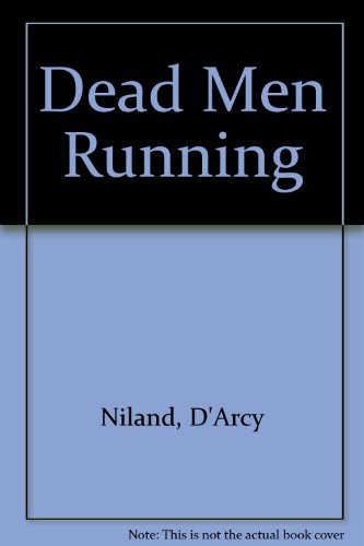 Dead Men Running (9780340150214) by D'Arcy Niland