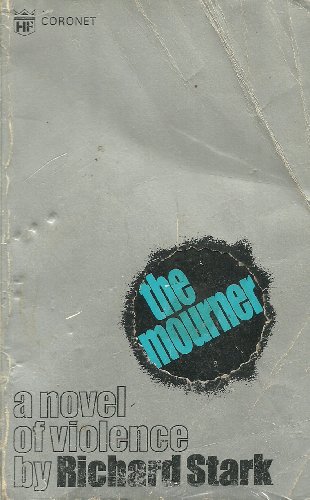 The Mourner (Coronet Books) (9780340151389) by Richard Stark
