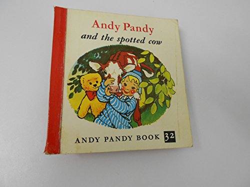 Imagen de archivo de Andy Pandy and the spotted cow a la venta por Rainy Day Books (Australia)