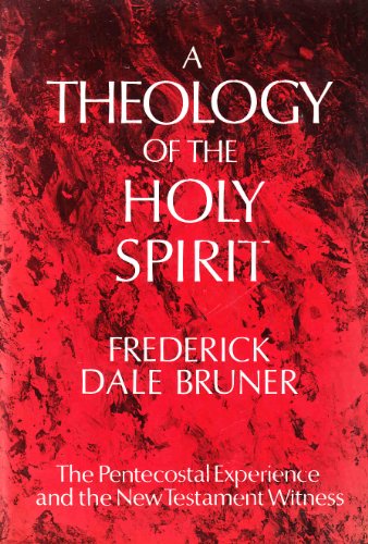 Beispielbild fr Theology of the Holy Spirit: The Pentecostal Experience and the New Testament Witness zum Verkauf von WorldofBooks