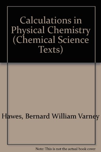 Beispielbild fr Calculations in Physical Chemistry zum Verkauf von Anybook.com