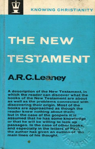 New Testament (Knowing Christianity) (9780340156131) by A.R.C. Leaney