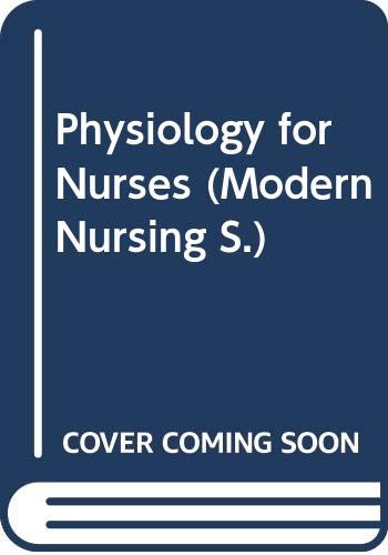 Beispielbild fr Physiology for Nurses zum Verkauf von Better World Books Ltd