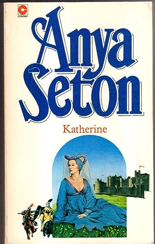 Katherine (Coronet Books) - Anya Seton