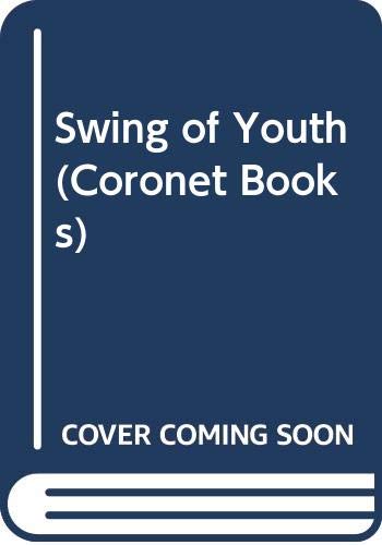 9780340158098: Swing of Youth