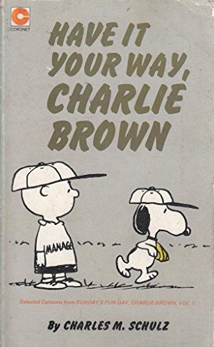 9780340158289: Have it Your Way, Charlie Brown (Coronet Books)