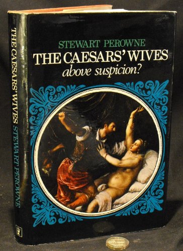 Stock image for Caesars' Wives for sale by Hay-on-Wye Booksellers