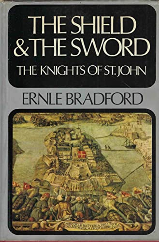 9780340159347: The Shield and the Sword: The Knights of St. John