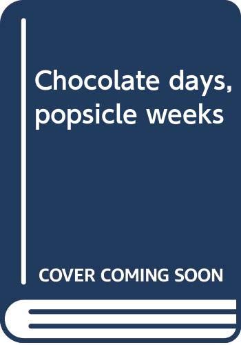 9780340160343: Chocolate days, popsicle weeks