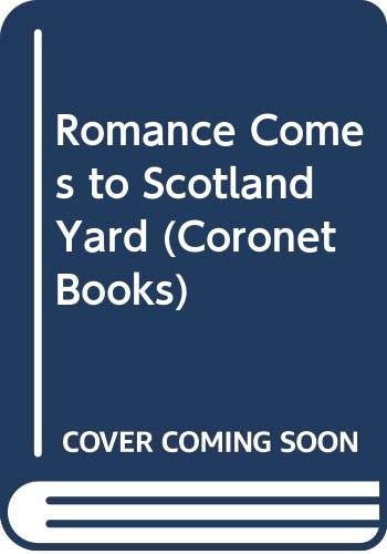 9780340160749: Romance Comes to Scotland Yard (Coronet Books)