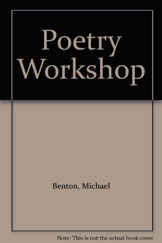 Poetry Workshop (9780340162019) by Benton, M.; Benton, P.