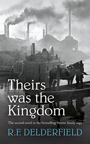 Beispielbild fr Theirs Was the Kingdom (The Swann Family Saga: Volume 2) zum Verkauf von Zoom Books Company