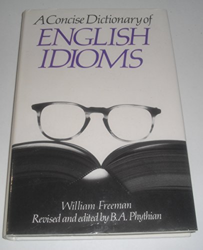9780340162682: Concise Dictionary of English Idioms