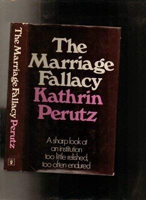 The marriage fallacy (9780340163498) by Perutz, Kathrin