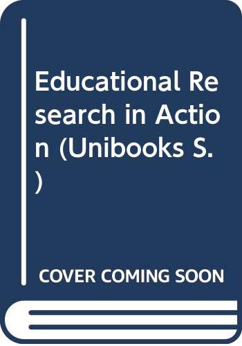 9780340163573: Educational Research in Action (Unibooks S.)