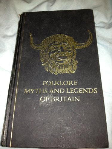 9780340165973: Folklore, myths, and legends of Britain