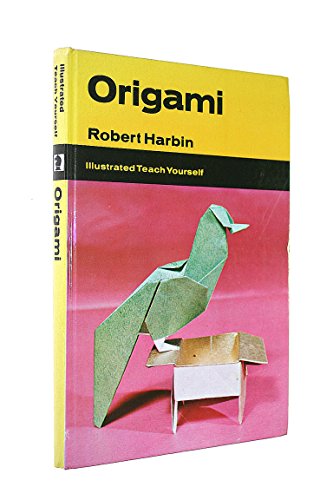 Beispielbild fr Origami: Art of Paper Folding (Illustrated Teach Yourself S.) zum Verkauf von WorldofBooks