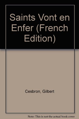 Les Saints vont en enfer (French Edition) (9780340167502) by Cesbron, Gilbert