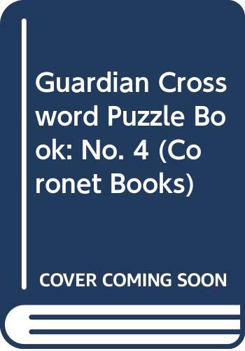 Stock image for Guardian" Crossword Puzzle Book: No. 4 (Coronet Books) for sale by WorldofBooks