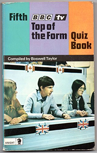 Beispielbild fr B.B.C. T.V. Top of the Form Quiz Book: No. 5 (Knight Books) zum Verkauf von WorldofBooks