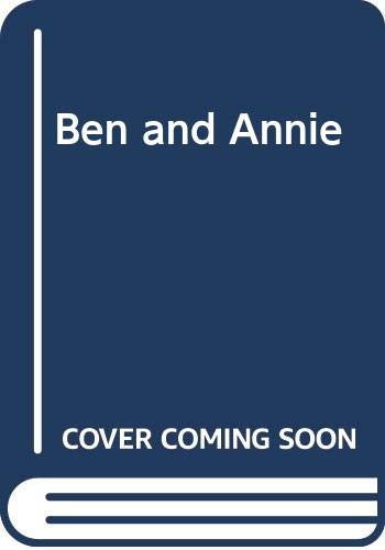Stock image for Ben and Annie. for sale by mcgbooks