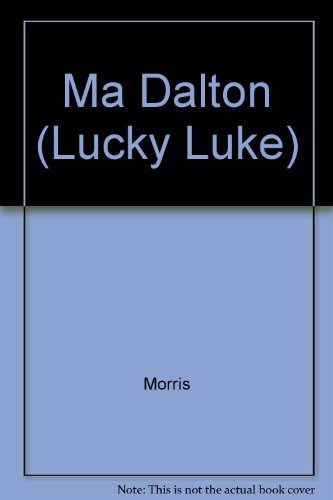 Ma Dalton (Lucky Luke) (9780340170618) by Morris