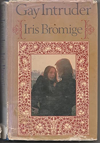 Gay Intruder (Coronet Books) (9780340171943) by Iris Bromige