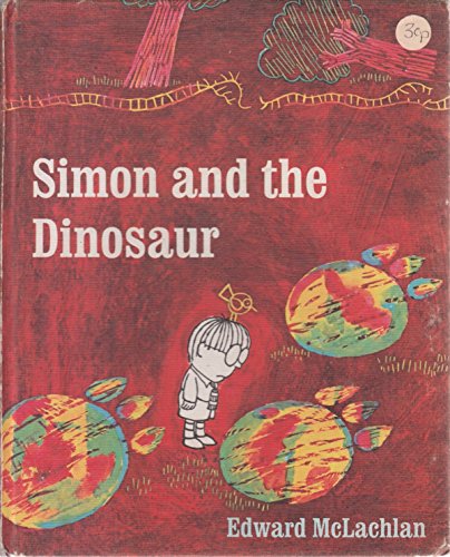 Simon and the Dinosaur (9780340172094) by Edward McLachlan
