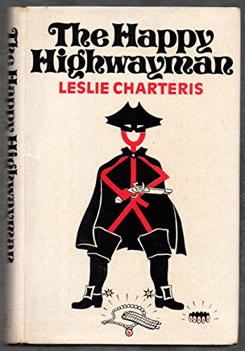 The Saint and the Happy Highwayman (9780340172988) by Leslie Charteris