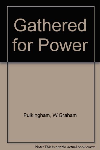 9780340173466: Gathered for Power