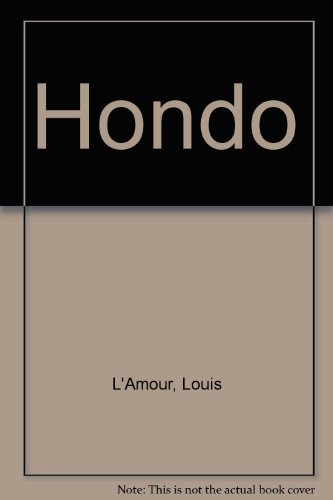 Hondo (Coronet Books) (9780340173930) by Louis L'Amour