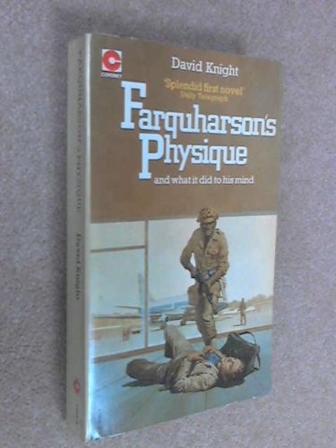 Farquharson&#39;s physique: And what it did to his mind : a novel