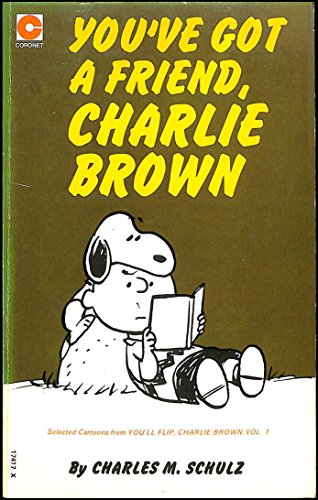 Stock image for You've Got A Friend, Charlie Brown. for sale by Goldstone Books