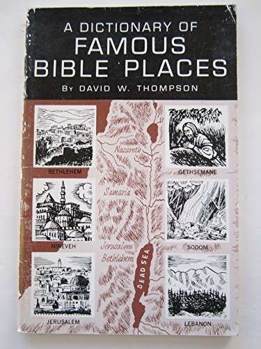 Imagen de archivo de A Dictionary of Famous Bible Places a la venta por Ryde Bookshop Ltd
