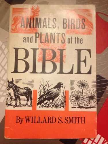 Imagen de archivo de Animals, Birds and Plants of the Bible a la venta por Ryde Bookshop Ltd