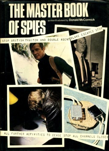 Imagen de archivo de The Master Book of Spies: The World of Espionage, Master Spies. and How You Can Become a Spy a la venta por AwesomeBooks