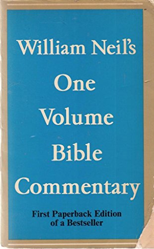 Beispielbild fr William Neil's One Volume Bible Commentary zum Verkauf von AwesomeBooks