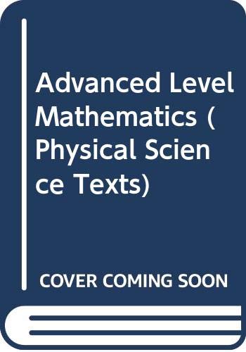 9780340176016: Advanced Level Mathematics (Physical Science Texts)