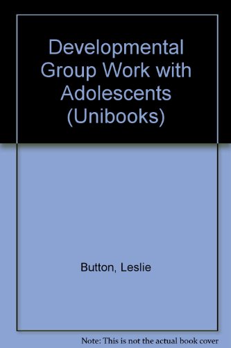 Stock image for Developmental Group Work with Adolescents (Unibooks S.) for sale by WorldofBooks