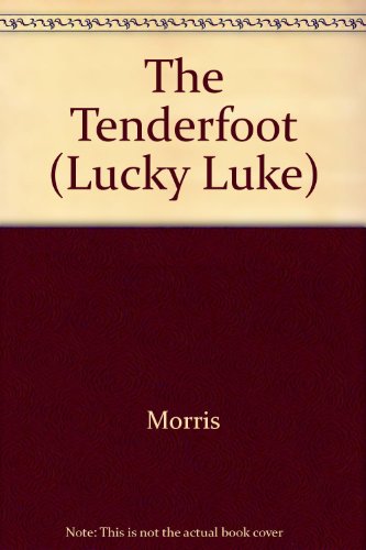 The Tenderfoot (Lucky Luke) (9780340177174) by Morris