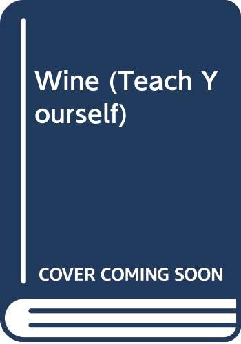 Stock image for Wine (Teach Yourself) for sale by AwesomeBooks