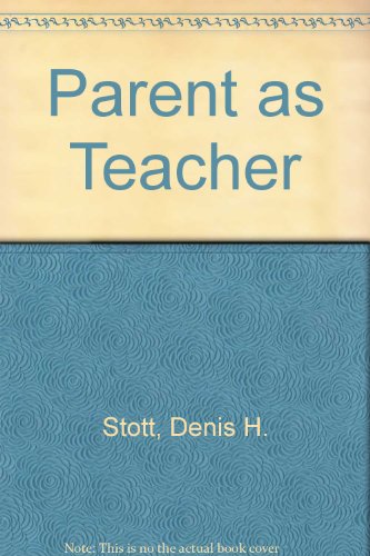 Stock image for Parent as Teacher for sale by Anybook.com