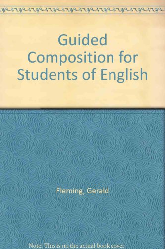 Guided Composition for Students of English (9780340181584) by Fleming, Gerald; Taylor, H. J. S.; Fougasse