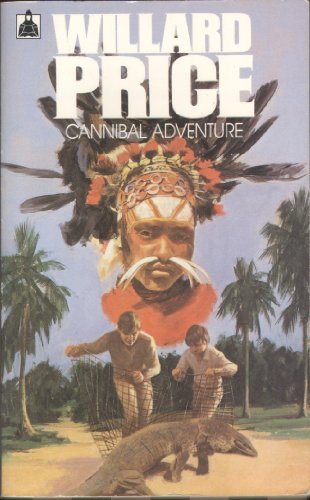Imagen de archivo de Cannibal Adventure (Knight Books Older Fiction) Willard Price and Pat Marriott a la venta por Re-Read Ltd