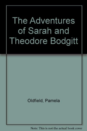 Stock image for Sarah & Theodore Bodgitt for sale by Peakirk Books, Heather Lawrence PBFA
