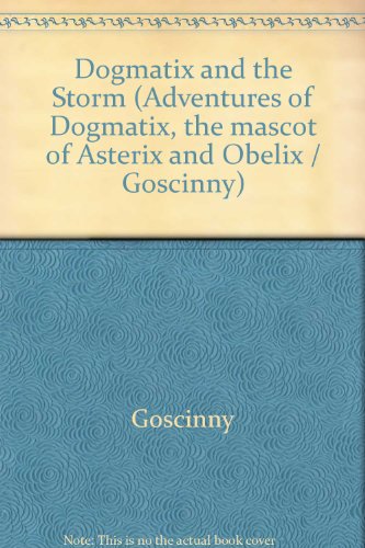 Stock image for Dogmatix And The Storm: An Adventure of Dogmatix the mascot of Asterix and Obelix. for sale by Little Owl Books