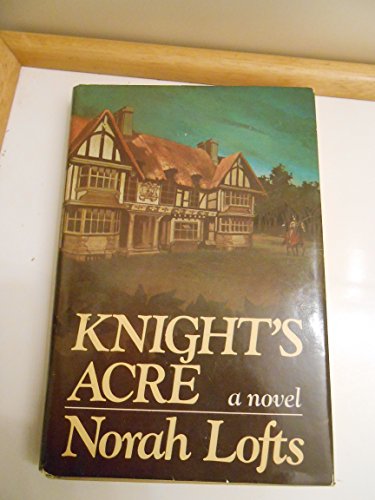 knight's acre (9780340183564) by Lofts, Norah