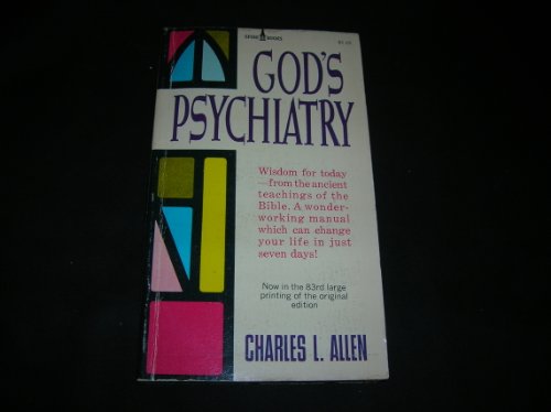 9780340183779: God's Psychiatry: The Twenty Third Psalm, the Ten Commandments, the Lord's Prayer, the Beatitudes